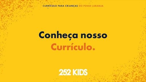 Conheça o Currículo 252 Kids